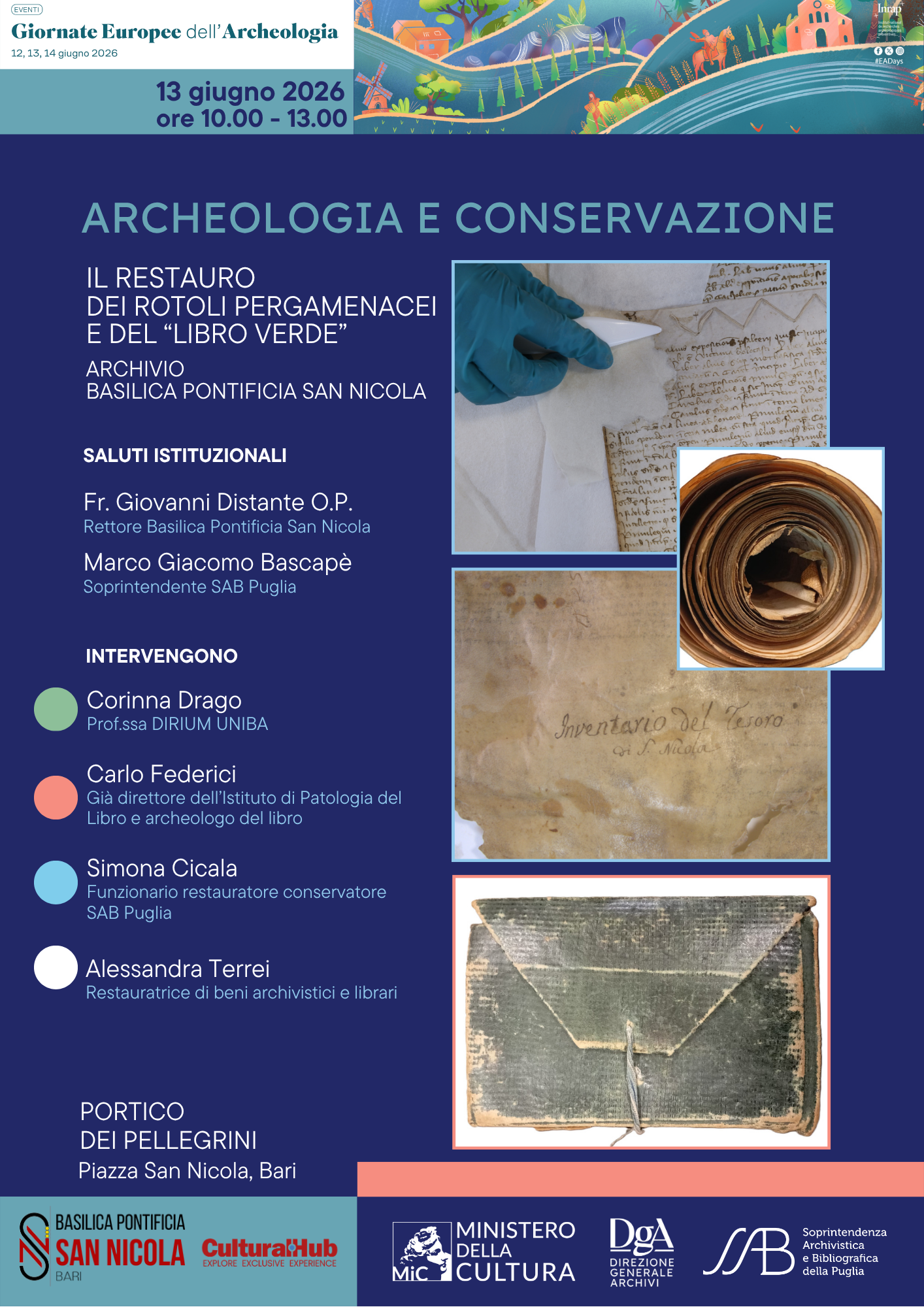 ARCHEOLOGIA E CONSERVAZIONE   Il restauro dei rotoli pergamenacei e del “Libro verde”   dell’Archivio della Basilica Pontificia di San Nicola